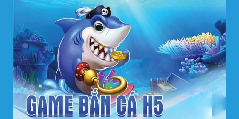 H5 bắn cá là sảnh game huyền thoại của người Việt